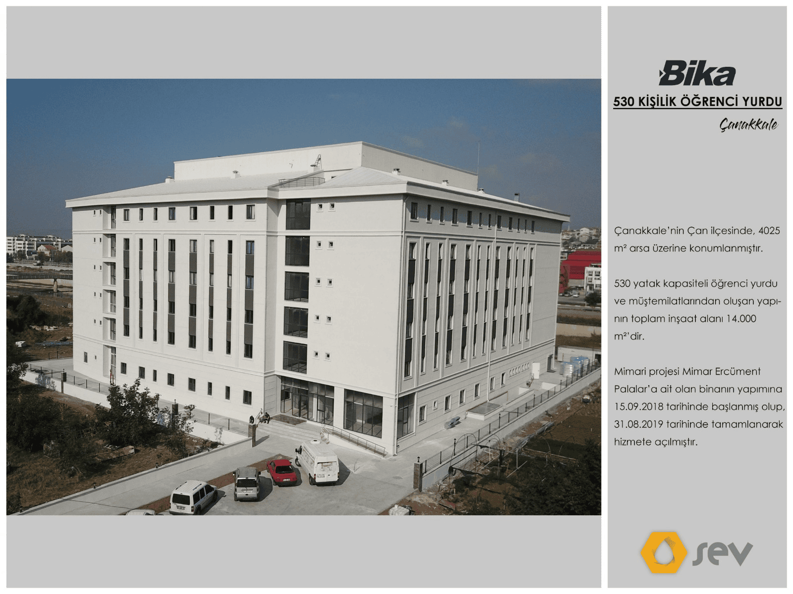 Bika - Çan 530 Kişilik Öğrenci Yurdu